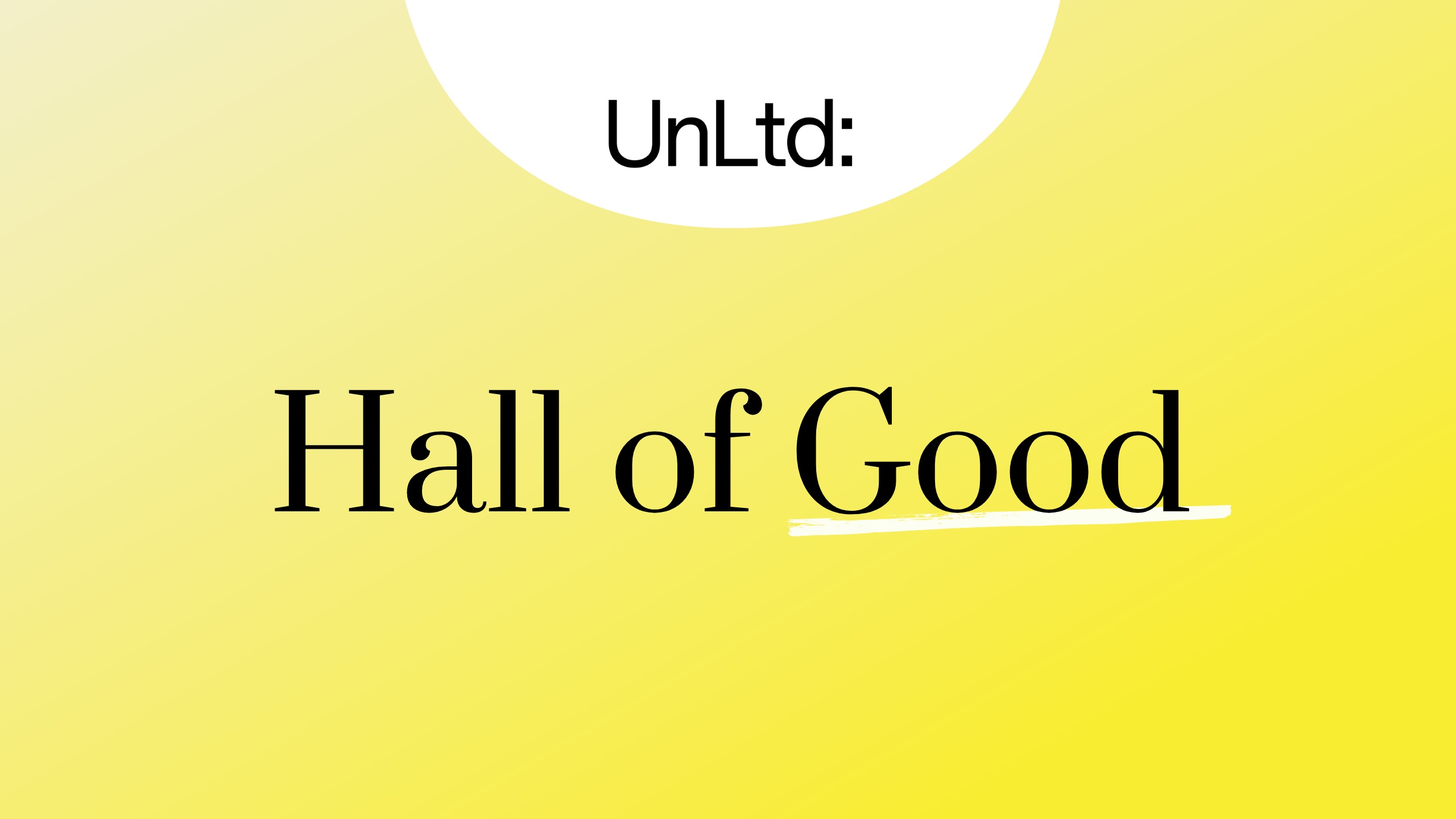 UnLtd: Hall of Good 2023 applications open to honour industry’s social impact